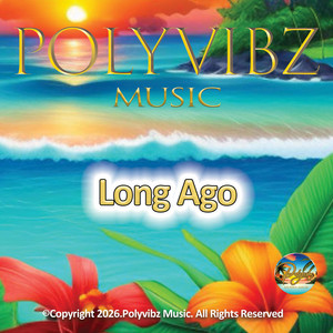 Long Ago by Polyvibz Music