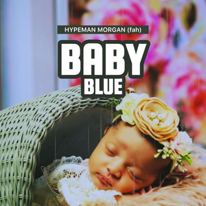 Hypeman Morgan FAH - Baby Blue