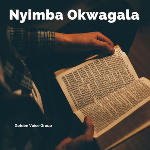 Golden Voice Group - Nyimba Okwagala