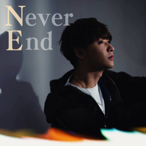 Never End by 大平一心
