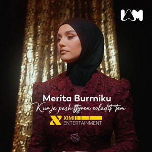 Merita Burrniku - Kur ja pash ftyren evladit tem
