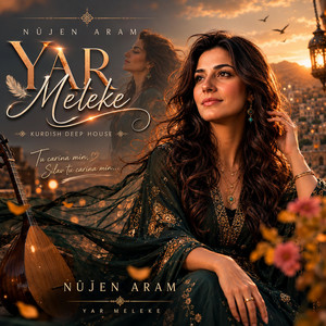 Yar Meleke Kurdish Deep House by Nûjen Aram