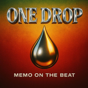 One Drop by Memo On The Beat