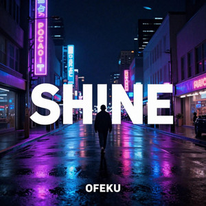 Shine by Ofeku