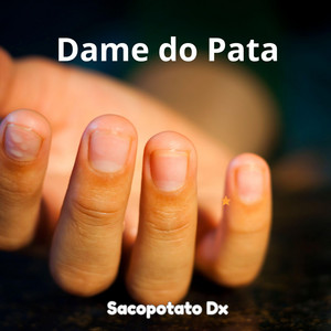 dame do pata by Sacopotato Dx