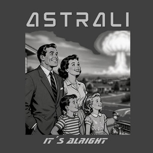 It´s Alright by Astrali