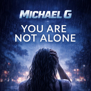 You Are Not Alone by Michael G
