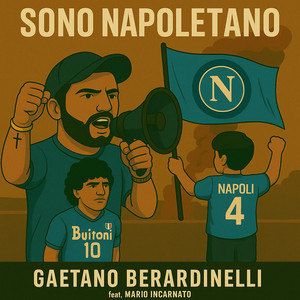 Gaetano Berardinelli - Sono Napoletano (feat. Mario Incarnato)