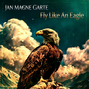 Fly Like An Eagle by Jan Magne Garte