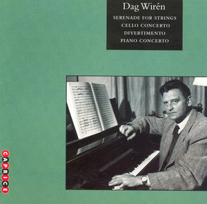 Wirén: Serenade / Cello Concerto / Divertimento / Piano Concerto