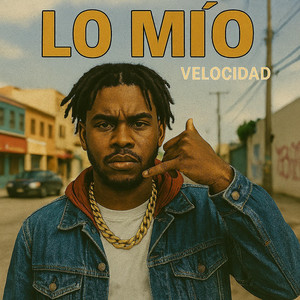 Lo Mio by Velocidad