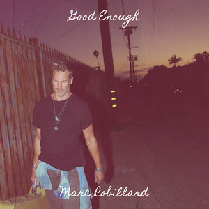 Good Enough by Marc Robillard