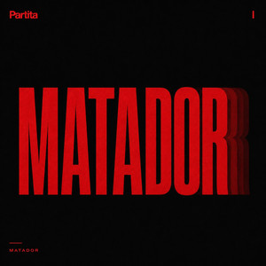 Matador by Partita