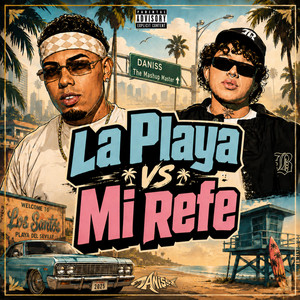 LA PLAYA vs MI REFE by DANISS