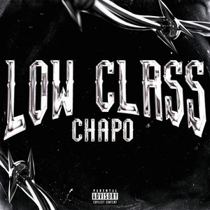Low Class by Chapo
