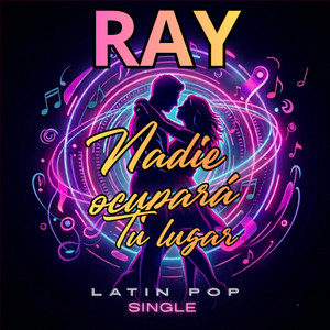 Nadie ocupará tu lugar (Latin Pop) by Ray
