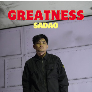 Sadao - GREATNESS