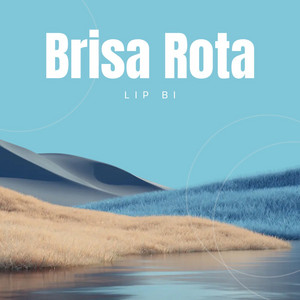 Brisa Rota by LIP BI