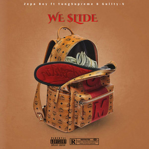 Zepa Boy - We $lide (feat. YungSupreme & Guilty-X)