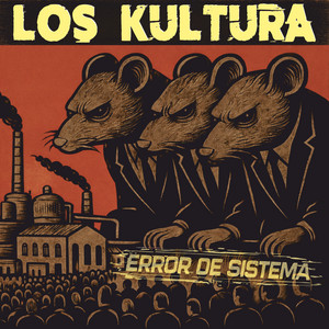 Estados Podridos de América by Los Kultura