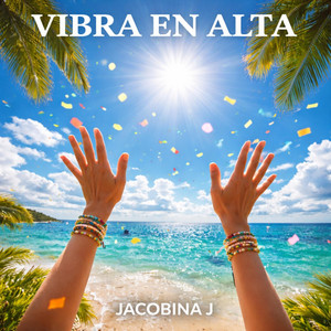 VIBRA EN ALTA by Jacobina J