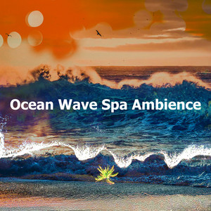 Ocean Wave Spa Ambience album