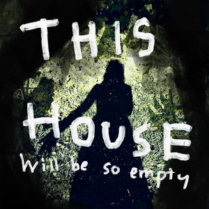 This House Will Be so Empty by Ingeborg von Agassiz