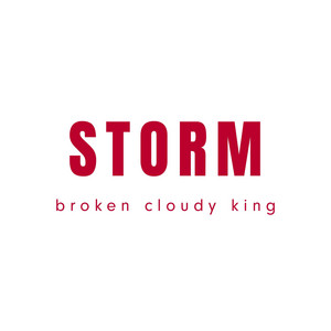 Storm by Broken Cloudy King