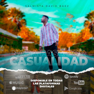 Nada Pasa Por Casualidad by Salmista David Báez