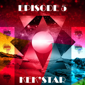 Episode 5 - Original Mix by Kek'star cover art
