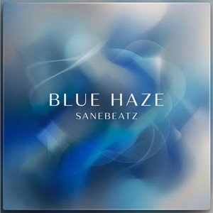 Blue Haze by SaneBeatz