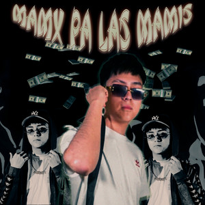 Mamx Pa´ Las Mamis