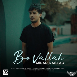 Be Vallah by Milad Rastad