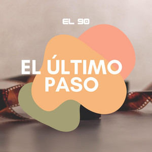 El Ultimo Paso by El 90