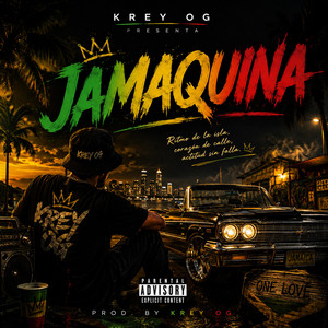 JAMAQUINA by KREY OG