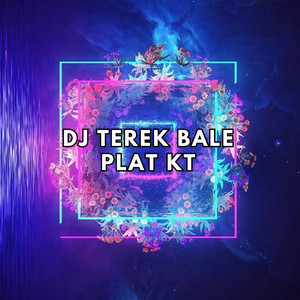 Terek Bale Plat KT - Remix by inisahrul