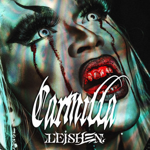 Carmilla by LEISHEN.