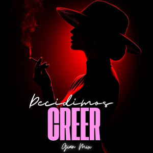 Decidimos creer by Gian Mix