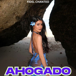 Ahogado by Fidel Chanteo