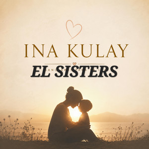Ina kulay ama kulay by EL SISTERS