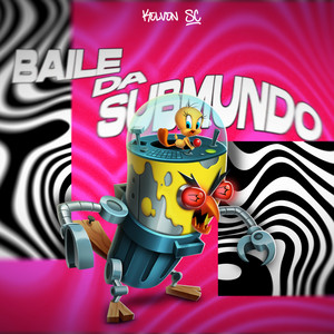 MEGA FUNK BAILE DA SUBMUNDO by DJ KELVEN SC™