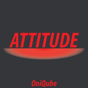 Attitude by OniQube