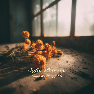 Dust & Marigolds by Sofia Petrova
