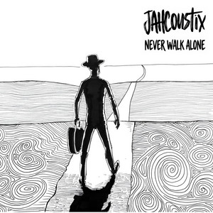 Never Walk Alone
