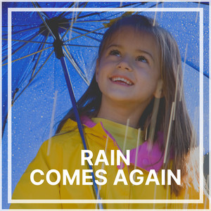 Rain Comes Again album