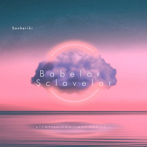 Sonkeriki - Babelor Sclavelor