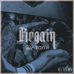 Regain by Azami