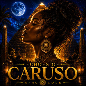 Echoes of Caruso by AFRO CODE