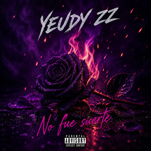 No Fue Suerte by Yeudy ZZ