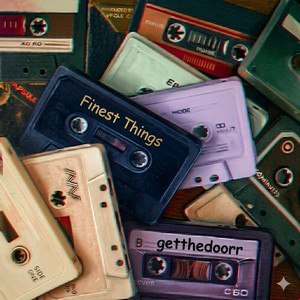 Finest Things by getthedoorr